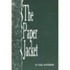 The Paper Jacket by Paul A. Matthews