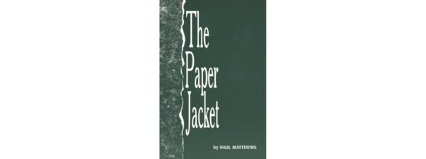 The Paper Jacket by Paul A. Matthews